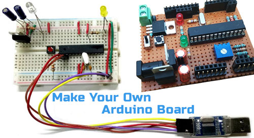 Make Your Own Arduino Board by using Atemga328 IC – A DIY Project